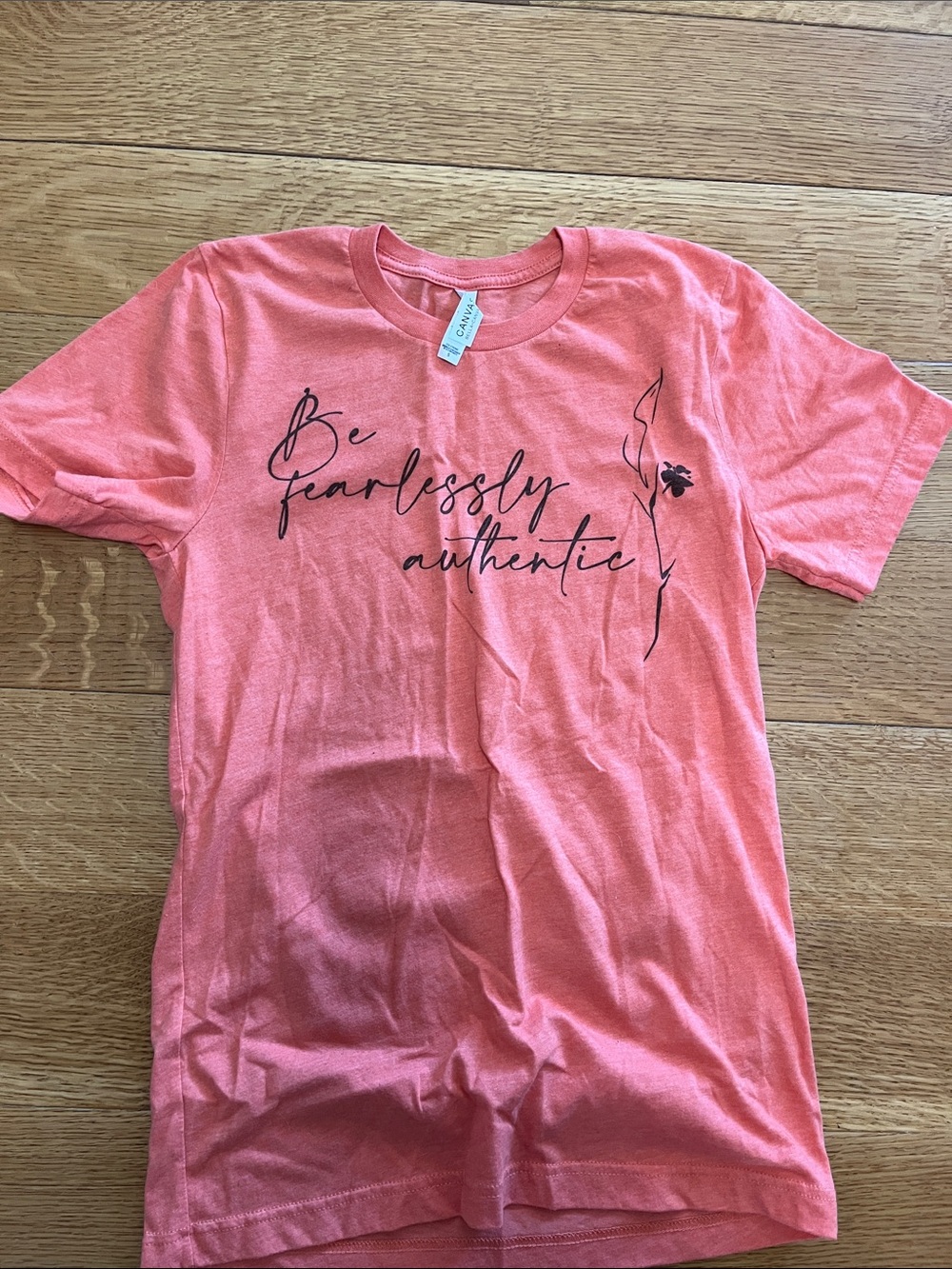 Be fearlessly authentic small T-shirt